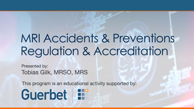 MRI Accidents & Preventions: Regulation & Accreditation